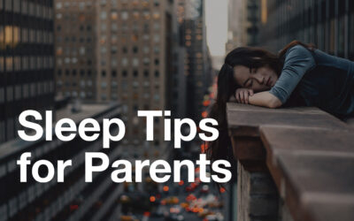 Organizing Deep Dive – Sleep Tips for Parents