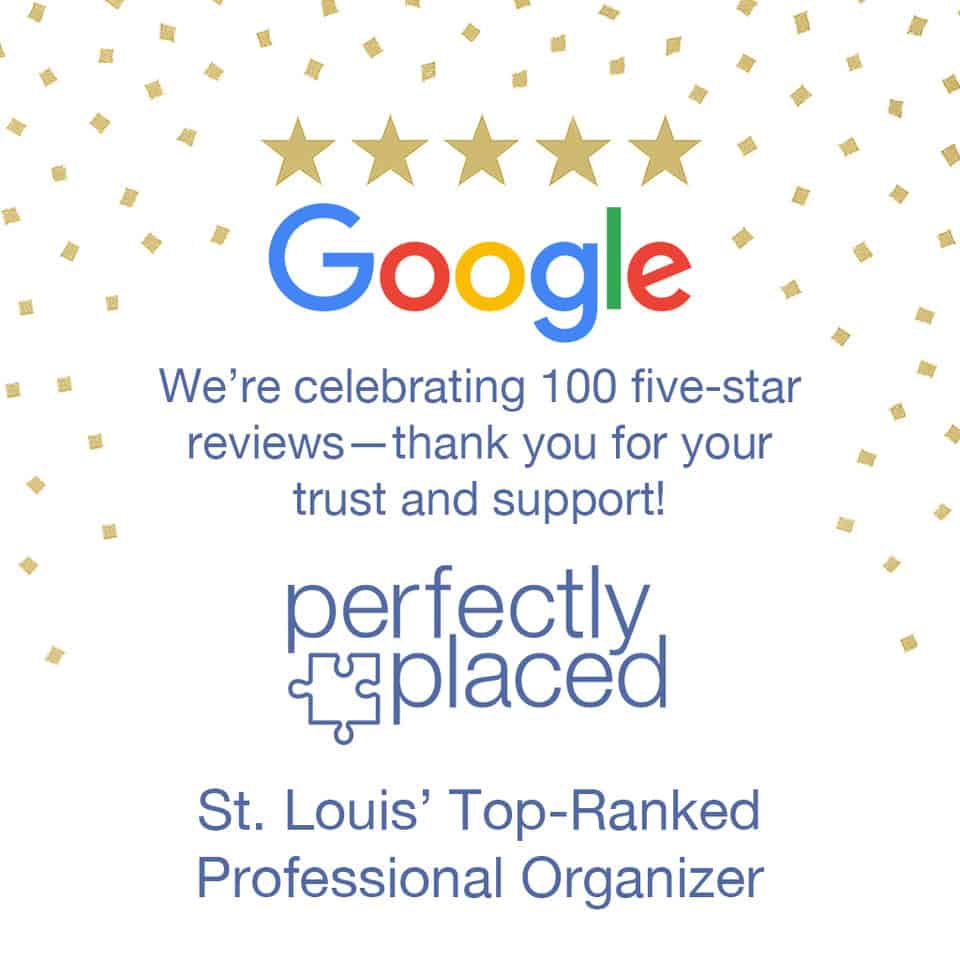 Graphic for 100 5 star Google reviews for top rated professional organizer in St. Louis
